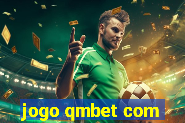 jogo qmbet com
